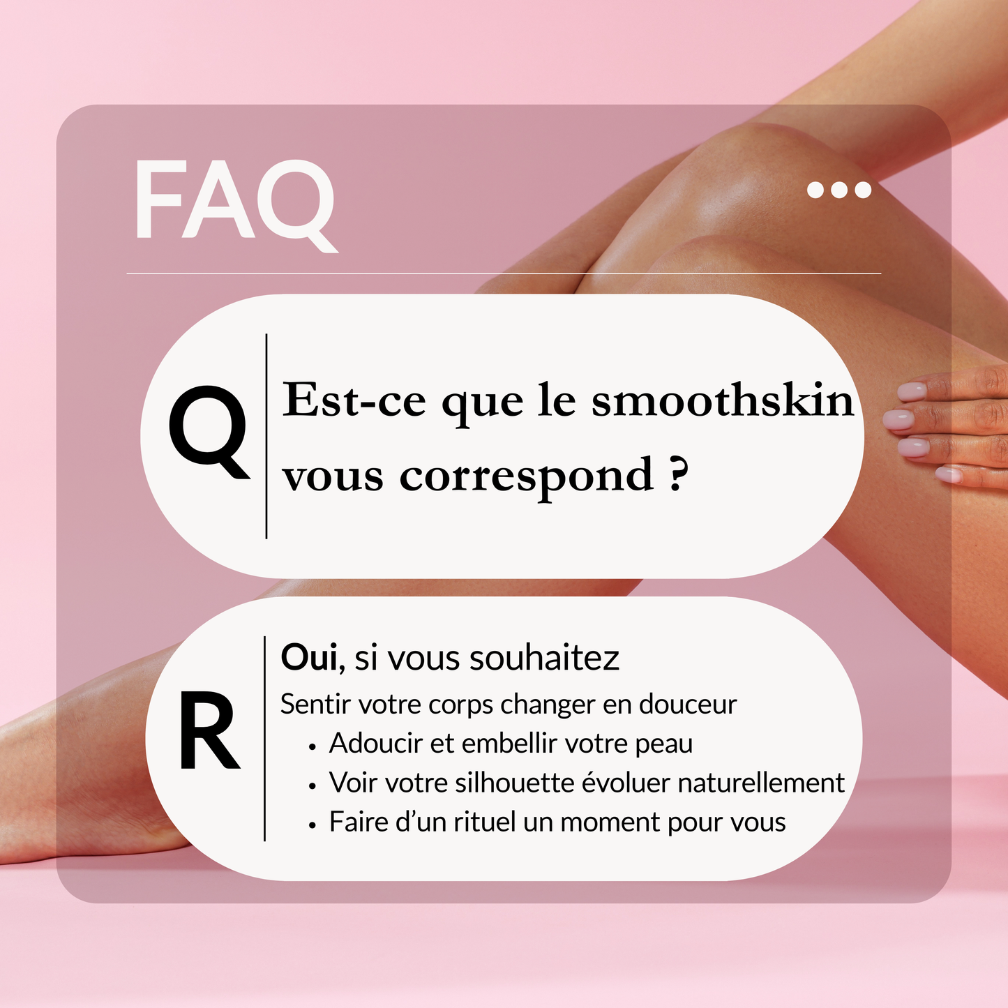 Le SmoothSkin, pour une peau lisse et une silhouette sculptée